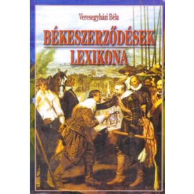 Veresegyházi Béla: Békeszerződések lexikona