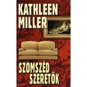 Kathleen Miller: Szomszéd szeretők