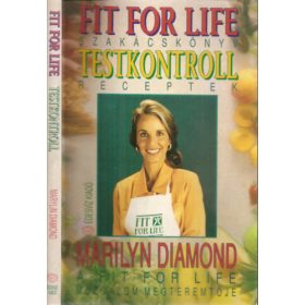   Marilyn Diamond: FIT FOR LIFE Szakácskönyv - Testkontroll receptek