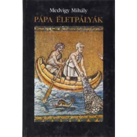 Medvigy Mihály: Pápa életpályák