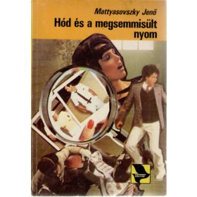 Mattyasovszky Jenő: Hód és a megsemmisült nyom