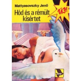 Mattyasovszky Jenő: Hód és a rémült kísértet