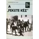 Ferdinand May: A "fekete kéz"