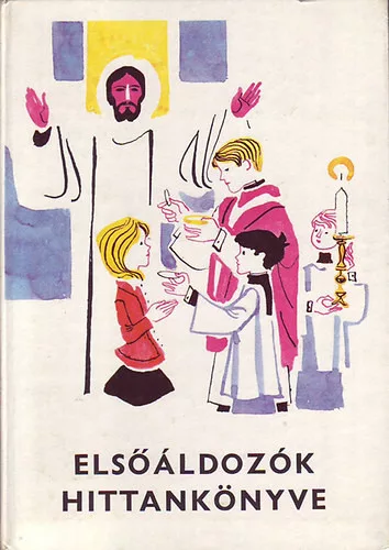 Elsőáldozók hittankönyve