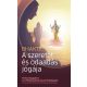 A. C. Bhaktivedanta Swami Praphupáda: Bhakti - A szeretet és odaadás jógája