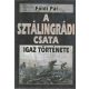 Földi Pál: A sztálingrádi csata igaz története- A halál 50 órája igaz története