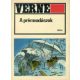 Verne Gyula: A prémvadászok