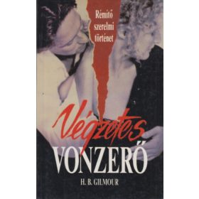 H.B. Gilmour: Végzetes vonzerő