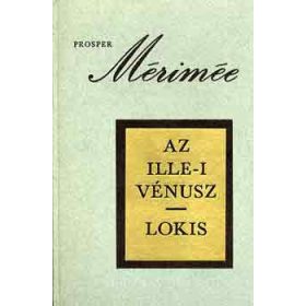 Prosper Mérimée: Az ille-i Vénusz-Lokis
