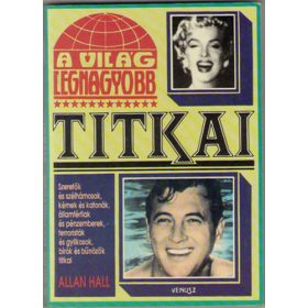 Alan Hall: A világ legnagyobb titkai