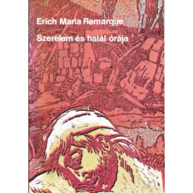 Erich Maria Remarque: Szerelem és halál órája