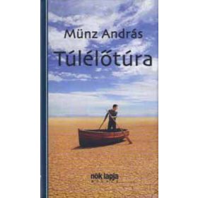Münz András: Túlélőtúra
