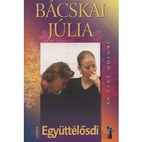 Bácskai Júlia: Együttélősdi