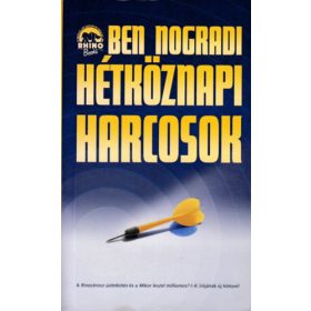 Ben Nogradi (Nógrádi Bence): Hétköznapi harcosok