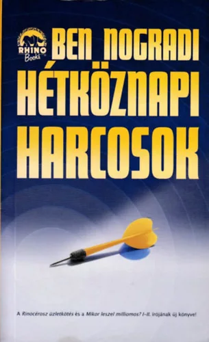 Ben Nogradi (Nógrádi Bence): Hétköznapi harcosok
