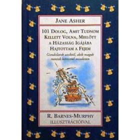   Jane Asher: 101 dolog, amit tudnom kellett volna, mielőtt a házasság igájába...