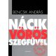 Bencsik András: Nácik vörös szegfűvel