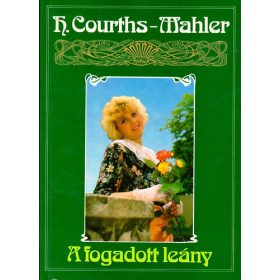 Hedwig Courths-Mahler: A fogadott leány