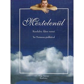 Kunfalvy Ákos: Meztelenül