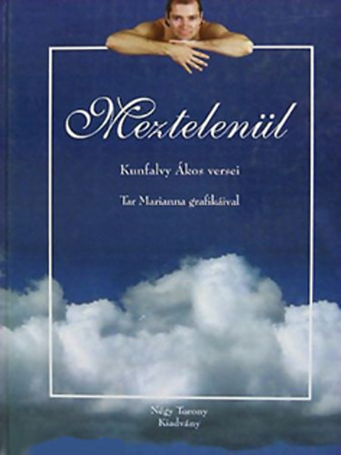 Kunfalvy Ákos: Meztelenül