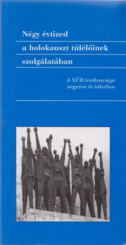 Vágó Tibor-Várkonyi Endre (szerk.): Négy évtized a holokauszt túlélőinek szolgálatában