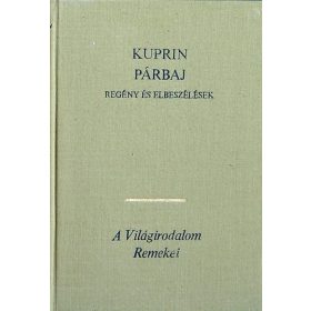 Kuprin: Párbaj -regény és elbeszélések