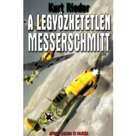 Kurt Rieder: A legyőzhetetlen Messerschmitt