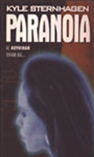 Kyle Sternhagen: Paranoia - Az Agyvihar tovább dúl ...