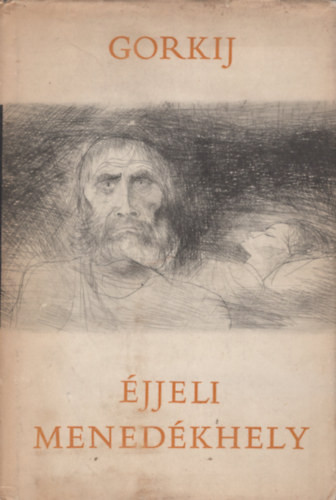 Gorkij: Éjjeli menedékhely