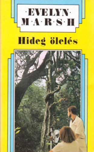 Evelyn Marsh: Hideg ölelés