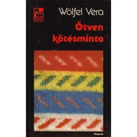 Wölfel Vera: Ötven kötésminta