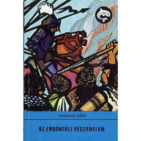 Hegedűs Géza: Az erdőntúli veszedelem