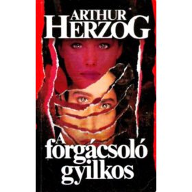 Arthur Herzog: A forgácsoló gyilkos