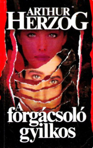 Arthur Herzog: A forgácsoló gyilkos