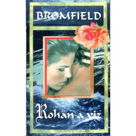 Louis Bromfield: Rohan a víz