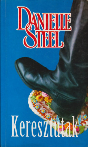 Danielle Steel: Keresztutak