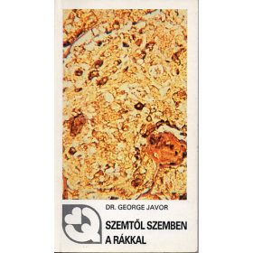 dr. George Javor: Szemtől szemben a rákkal