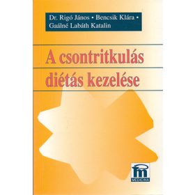   Dr. Rigó János-Bencsik Klára-Gaálné Labáth Katalin: A csontritkulás diétás kezelése