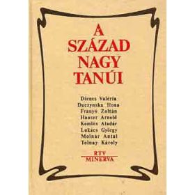 Borus Rózsa: A század nagy tanúi