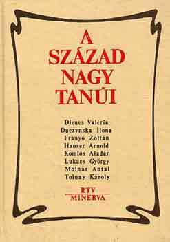 Borus Rózsa: A század nagy tanúi