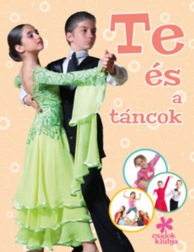 Te és a táncok - csajok klubja