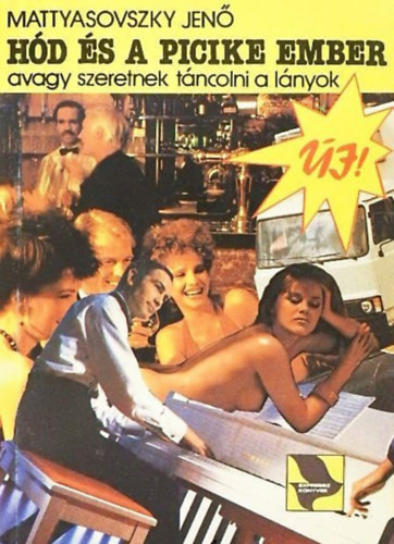 Hód és a picike ember, avagy szeretnek táncolni a lányok