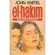 John Knittel: El-Hakim - Egy orvos regénye