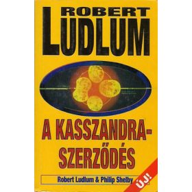 Robert Ludlum: A Kasszandra-szerződés