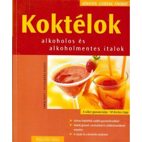   Tanja Dusy, Alessandra Redies: Koktélok - Alkoholos és alkoholmentes italok