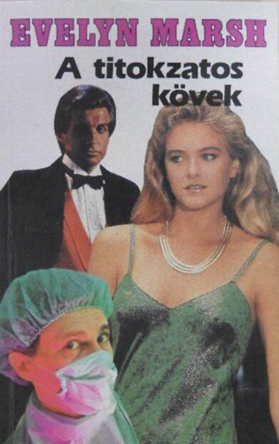 Evelyn Marsh: A titokzatos kövek