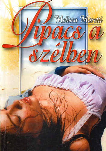 Melissa Moretti: Pipacs a szélben