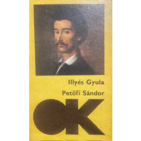 Illyés Gyula: Petőfi Sándor