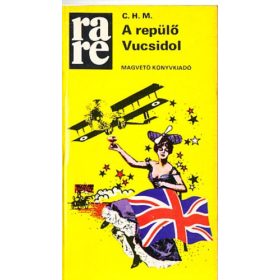 Csáth-Havas-Munk: A repülő Vucsidol