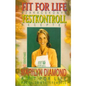   Marilyn Diamond: Fit for life szakácskönyv, testkontroll receptek
